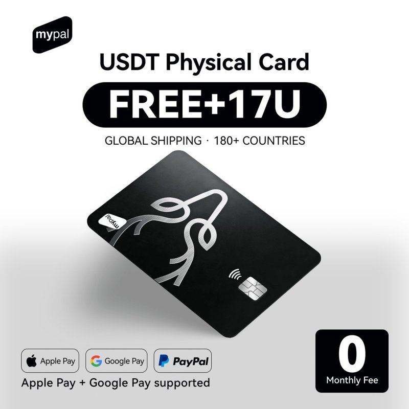 MyPal - Free USDT physical card with zero monthly fee